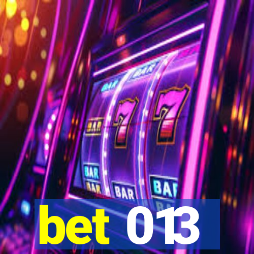 bet 013